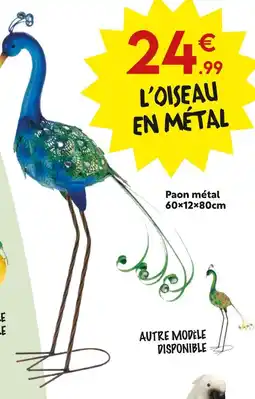 Maxi Bazar Paon en métal offre