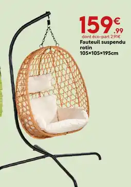 Maxi Bazar Fauteuil suspendu rotin offre