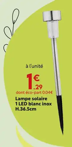 Maxi Bazar Lampe solaire 1 led blanc inox offre