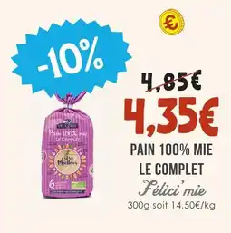 Naturalia Felicimie pain 100% mie le complet offre