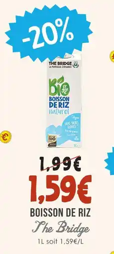 Naturalia The bridge boisson de riz naturel offre