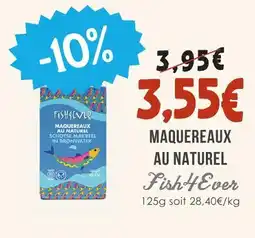 Naturalia Fish4ever maquereaux au naturel offre