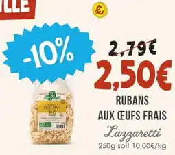 Naturalia Lazzaretti rubans aux œufs frais offre