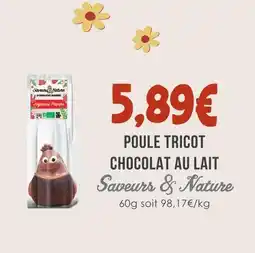 Naturalia Saveurs & nature poule tricot chocolat au lait offre