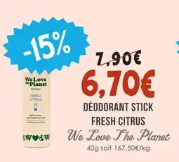 Naturalia We love the planet déodorant stick fresh citrus offre
