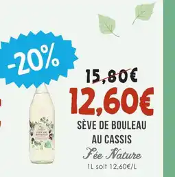 Naturalia Fee nature sève de bouleau au cassis offre