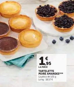 Super U Tartelette poire amandes offre