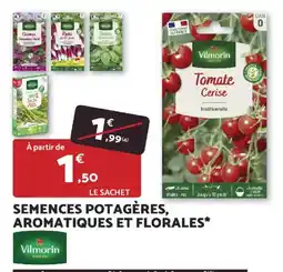 Bricomarché Semences potagères aromatiques et florales vilmorin offre