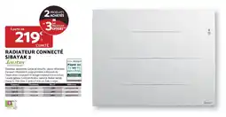 Bricomarché Radiateur connecté sibayak 2 jauter offre