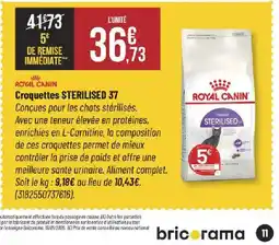 Bricorama ROYAL CANIN Croquettes STERILISED 37 offre