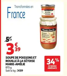 Auchan Supermarché MARIE-AMÉLIE Soupe de poissons et rouille à la sétoise offre