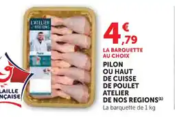 U Express Pilon ou haut de cuisse de poulet atelier de nos regions offre