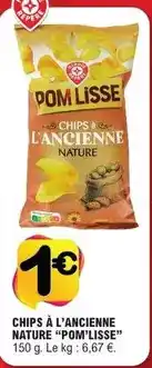 E.Leclerc Pom'lisse - chips à l'ancienne nature offre