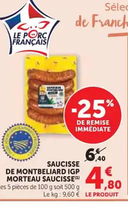 U Express Saucisse de montbeliard igp morteau saucisse offre