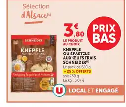 U Express SCHNEIDER Knepfle ou spaetzle aux œufs frais offre