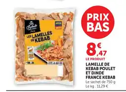 U Express FRANCE KEBAB Lamelle de kebab poulet et dinde offre
