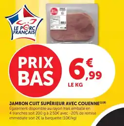 Maximarché Jambon cuit supérieur avec couenne offre