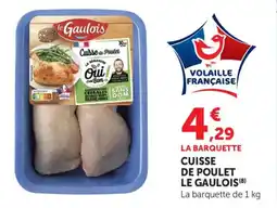 Maximarché Cuisse de poulet le gaulois offre