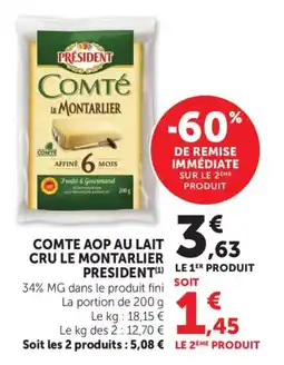 Maximarché Comte aop au lait cru le montarlier president offre