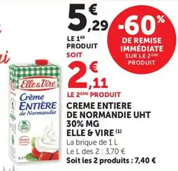 Maximarché Creme entiere de normandie uht 30% mg elle & vire offre