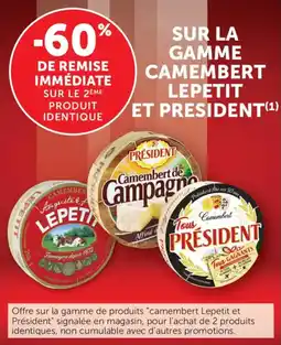 Maximarché Sur la gamme camembert lepetit et president offre