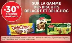 Maximarché Sur la gamme des biscuits delacre et delichoc offre