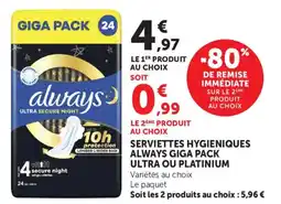 Maximarché Serviettes hygieniques always giga pack ultra ou platinium offre