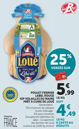 Maximarché Poulet fermier label rouge igp volailles du maine prêt à cuire de loué offre
