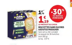 Hyper U PASQUIER Biscottes sans sucres ajoutes offre