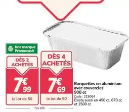 Promocash Barquettes en aluminium avec couvercles 900 cc offre
