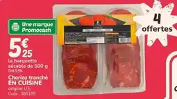 Promocash Chorizo tranché en cuisine offre