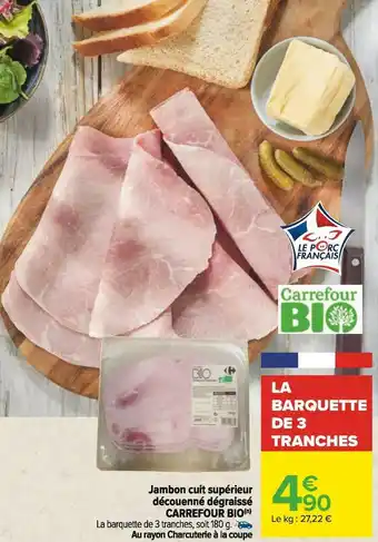 Carrefour Carrefour bio jambon cuit supérieur découenné dégraissé offre