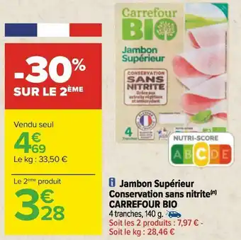 Carrefour Carrefour bio jambon supérieur conservation sans nitrite offre