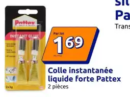 Action Colle instantanée liquide forte pattex offre