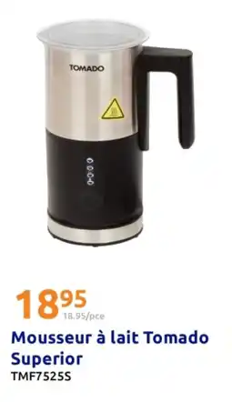 Action Mousseur à lait tomado superior offre