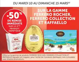U Express Sur la gamme ferrero rocher ferrero collection et raffaello offre