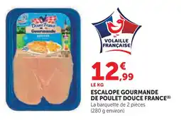 U Express Escalope gourmande de poulet douce france offre