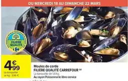 Carrefour Market Carrefour - moules de corde filière qualité offre