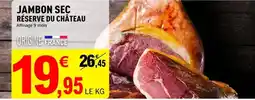 E.Leclerc Jambon sec réserve du château offre