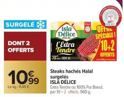 Carrefour Steaks hachés Halal surgelés ISLA DÉLICE offre