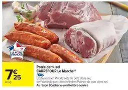 Carrefour Market Potée demi-sel offre
