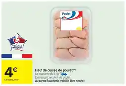 Carrefour Market Haut de cuisse de poulet offre