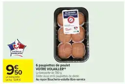 Carrefour Market 6 paupiettes de poulet VOTRE VOLAILLER offre