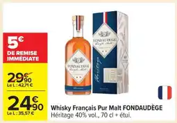 Carrefour WHISKY FRANÇAIS PUR MALT “FONDAUDÈGE” offre