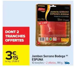 Carrefour Market Jambon Serrano Bodega Espuna offre