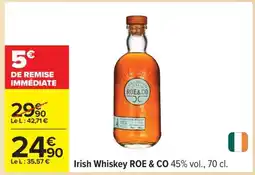 Carrefour IRISH WHISKEY ROE & CO offre