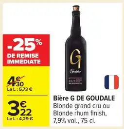 Carrefour Bière G De Goudale offre