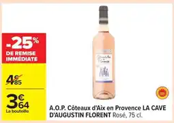 Carrefour A.O.P. Côteaux d'Aix en Provence LA CAVE D'AUGUSTIN FLORENT Rosé, 75 cl offre