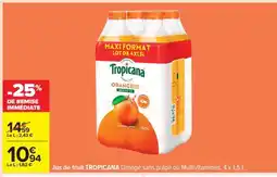 Carrefour Jus de fruit TROPICANA offre