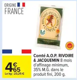 Carrefour Comté A.O.P. RIVOIRE - JACQUEMIN offre